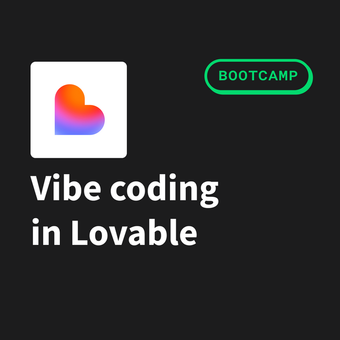 Vibe Coding in Lovable Bootcamp