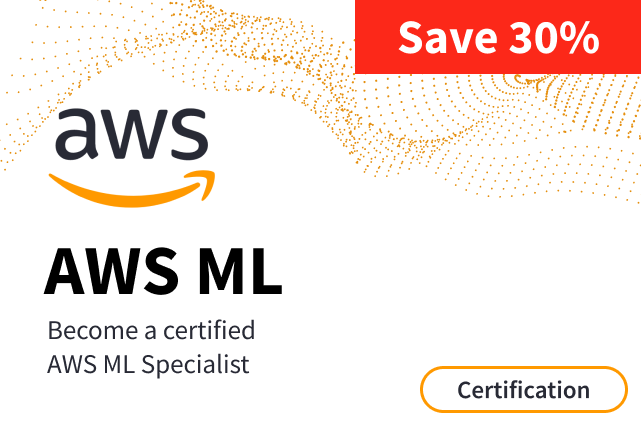 AWS Machine Learning Certification Exam