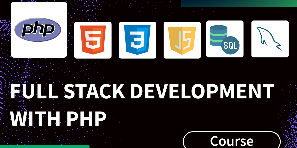 Full Stack Development with PHP —